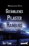 [Hamburg 01] • Gefährliches Pflaster Hamburg
